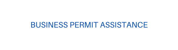 BUSINESS PERMIT ASSISTANCE